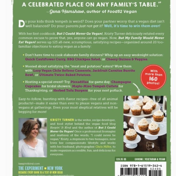 But My Family Would Never Eat Vegan! : 125 Recipes to Win Everyone Over - Picture 4 of 4